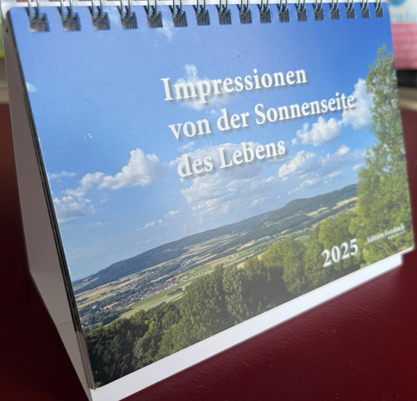 Impressionen von der Sonnenseite des Lebens – Tischkalender 2025